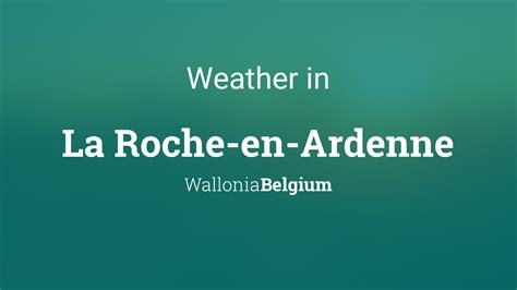 buienradar la roche en ardenne|Weather La Roche